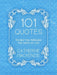 101 Quotes to Help You Through the Mess of Life
