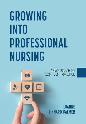 Growing Into Professional Nursing