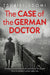 The Case of the German Doctor