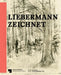Liebermann Zeichnet