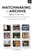 Matchmaking in the Archive: 19 Conversations with the Dead and 3 Encounters with Ghosts (Q+ Public