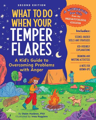 What to Do When Your Temper Flares: A Kid's Guide to Overcoming Problems With Anger (What-to-Do Guides for Kids Series