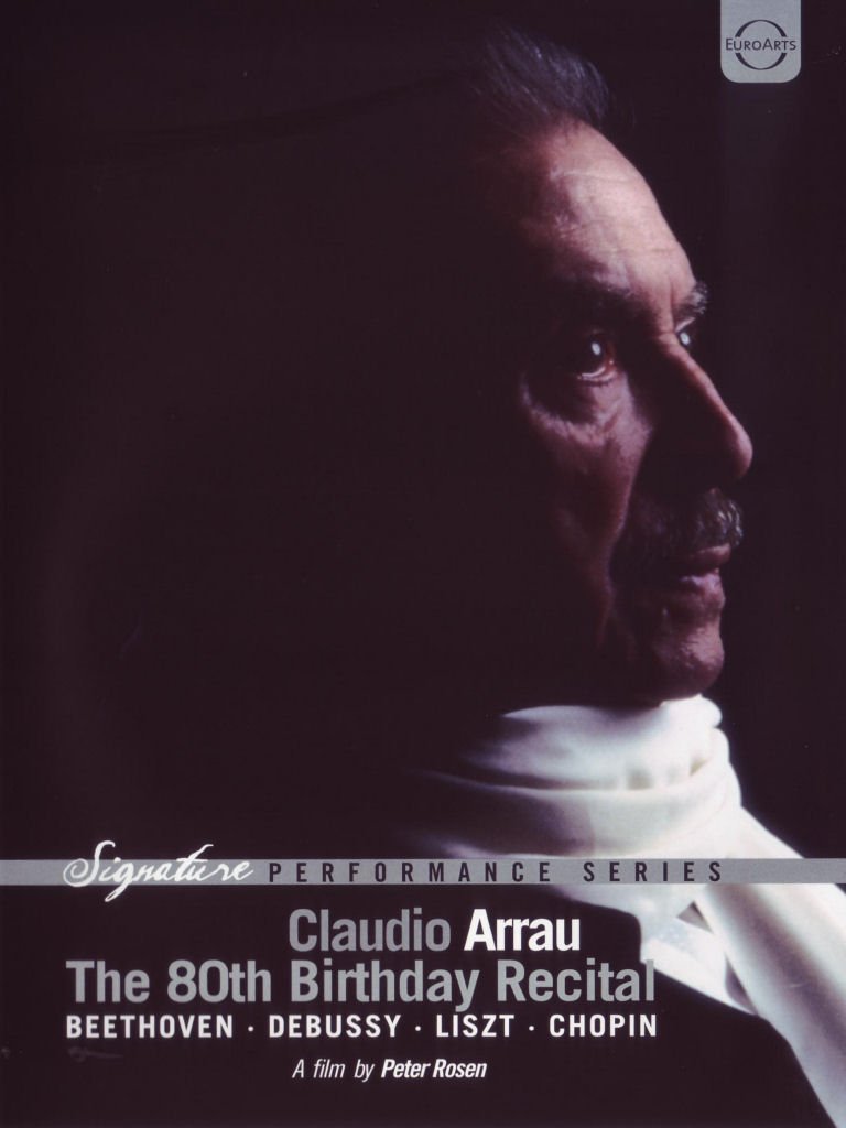 Claudio Arrau: The 80th Birthday Recital (Sonata No. 21 / 23/ Images Book 1)
