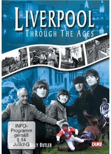 Liverpool Through The Ages