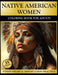 Native American Women Coloring Book for Adults