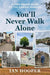 You'll Never Walk Alone