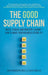 The Good Supply Chain
