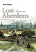 Lost Aberdeen: The Freedom Lands