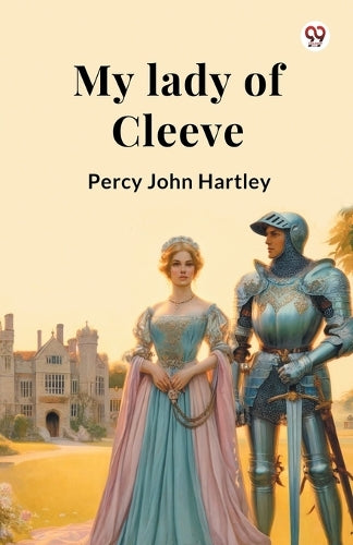 My lady of Cleeve (Edition1)
