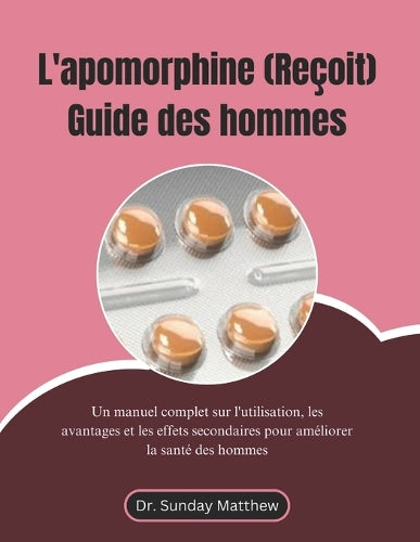 L'apomorphine (Reçoit) Guide des hommes