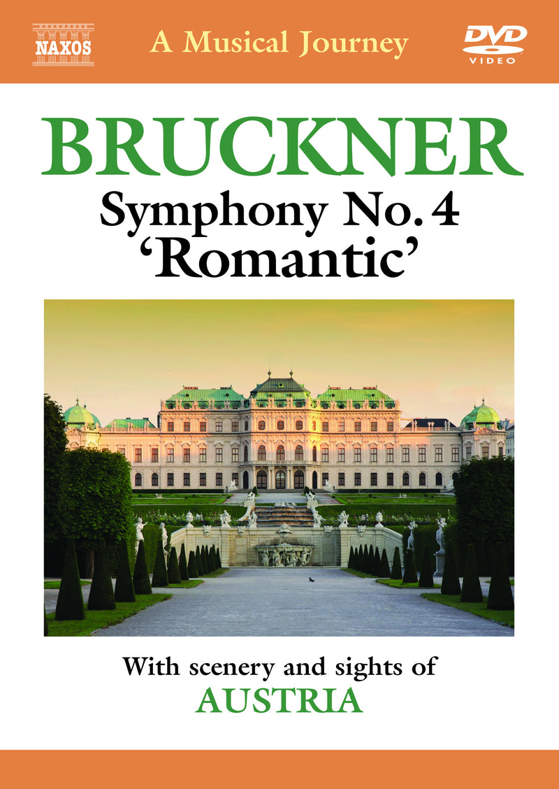 A Musical Journey: Austria - Bruckner Sympony No.4
