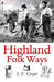 Highland Folk Ways
