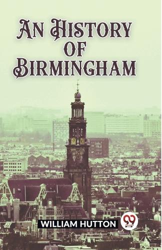 An History of Birmingham (Edition2023