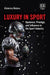 Luxury in Sport
