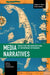 Media Narratives: Productions and Representations of Contemporary Mythologies (Studies in Critical Social Sciences