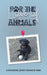 For the Love of Animals