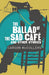 Ballad Of The Sad Cafe & Other Stories