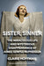 Sister, Sinner