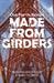 Our Forth Bridge: Made From Girders