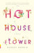 Hothouse Flower