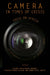 Camera in Times of Crisis