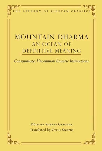 Mountain Dharma: An Ocean of Definitive Meaning