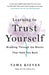 Learning to Trust Yourself