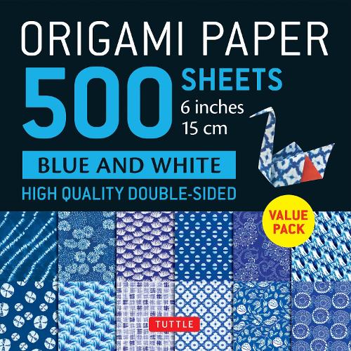 Origami Paper 500 sheets Blue & White 6" (15 cm): Tuttle Origami Paper: Double-Sided Origami Sheets Printed with 12 Different Patterns (Instructions for 5 Projects Included