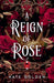 A Reign of Rose