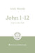 John 1–12: Life to the Full