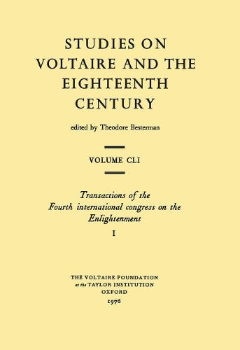 Transactions of the Fourth international congress on the Enlightenment / Compte rendu du Quatrième Congrès International sur Le Siècle des Lumières