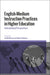 English-Medium Instruction Practices in Higher Education