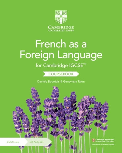 Cambridge IGCSE™ French as a Foreign Language Coursebook with Audio CDs (2) and Digital Access (2 Years) (Cambridge International IGCSE