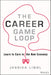 The Career Game Loop