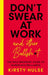 Don't Swear at Work
