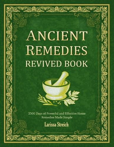 Ancient Remedies Revived Book