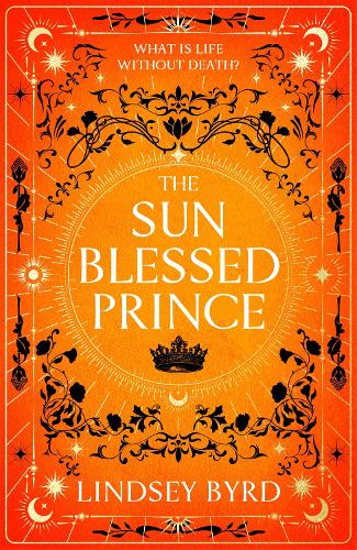 The Sun Blessed Prince: A lyrical fantasy featuring star-crossed love in a time of war (A Tale of Two Crowns, 1
