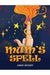 Mum’s Spell