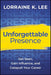 Unforgettable Presence