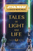 Star Wars: The High Republic: Tales of Light and Life