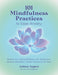 101 Mindfulness Practices to Ease Anxiety