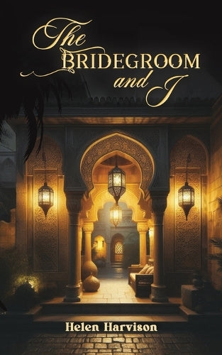 The Bridegroom and I