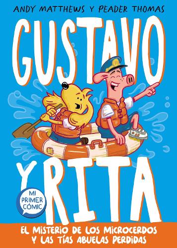 El misterio de los microcerdos y las tías abuelas perdidas / Gustav & Henri Tiny Aunt Island