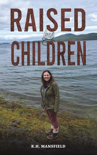 Raised by Children