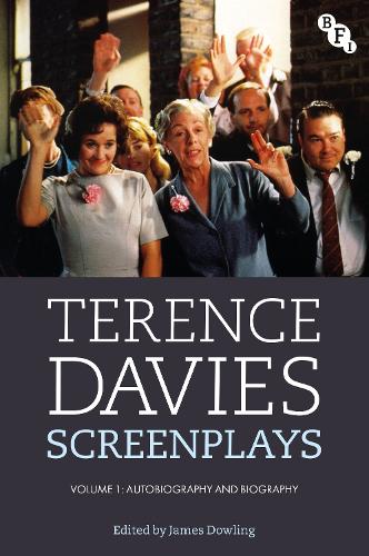 Terence Davies Screenplays, Volume I