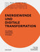 Besser - Weniger - Anders Bauen: Energiewende und Digitale Transformation