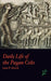 Daily Life of the Pagan Celts (The Greenwood Press Daily Life Through History Series