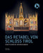 Das Retabel von Schloss Tirol