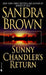 Sunny Chandler's Return