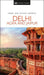 DK Eyewitness Delhi, Agra and Jaipur (Travel Guide
